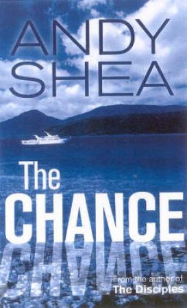 The Chance by Andy Shea