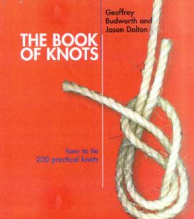 The Book Of Knots by Geoffrey Budworth & Jason Dalton