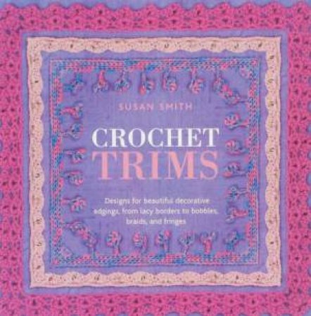 Crochet Trims by Sue Smith