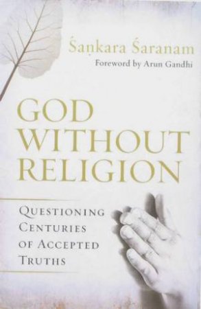 God Without Religion by Sankara Saranam