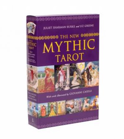 The New Mythic Tarot by Juliet Sharman-Burke & Liz Greene