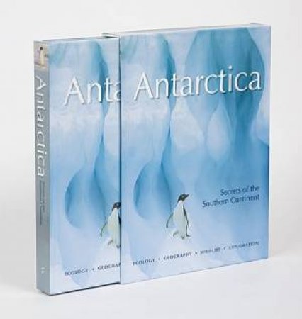 Antarctica: Secrets of the Southern Continent by David (Chief Consultant) McGonigal