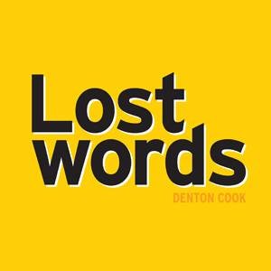 Lost Words by Denton Cook