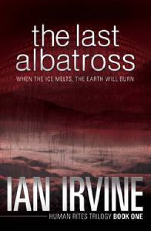 The Last Albatross by Ian Irvine
