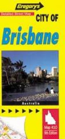 Gregory's Brisbane & Regions - 9th ed by Various