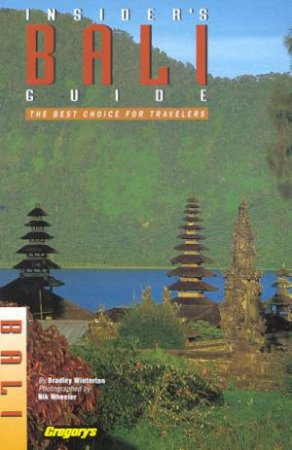 Gregory's Insider Guide: Bali - 3 ed by Various