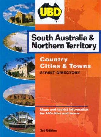 UBD Sth Australia/Northern Territory Cities & Towns - 3 ed by Various