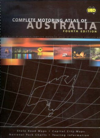 UBD Motoring Atlas Of Australia - 4th ed by Various