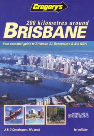 Gregory's 200 Kilometres Around Brisbane - 1ed by Various