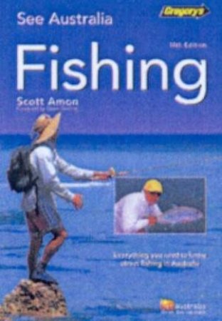 Gregory's See Australia Fishing Guide by Scott Amon