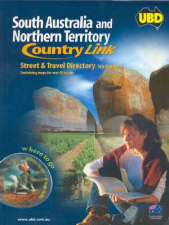 UBD SA & NT Country Link Street & Travel Directory - 5 ed by Various