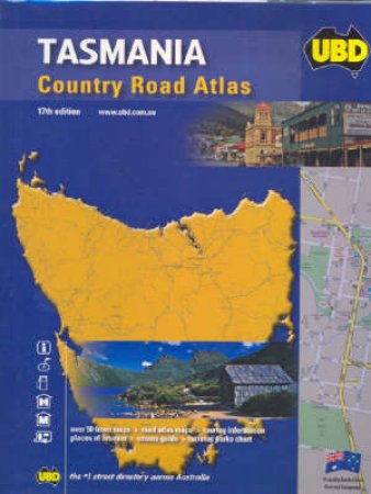 UBD Tasmania Country Road Atlas - 17 ed by Unknown