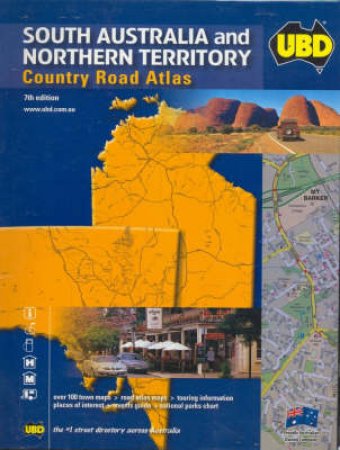 UBD South Australia & Northern Territory Country Road Atlas - 7 Ed by Unknown