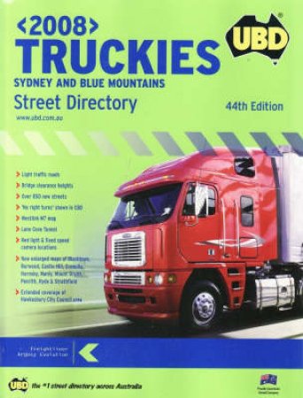 UBD Truckies: Sydney and Blue Mountains Street Directory - 44 ed by Unknown