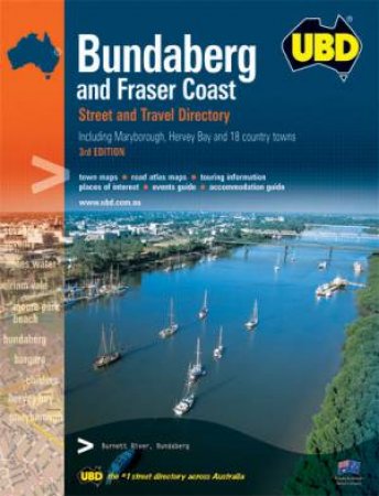 UBD Bundaberg And Fraser Coast Regional Street And Travel Directory, 3rd Ed by Various