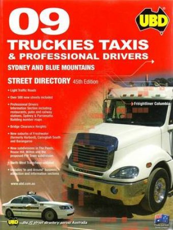 UBD Truckies: Sydney and Blue Mountains Street Directory - 45 ed by Unknown