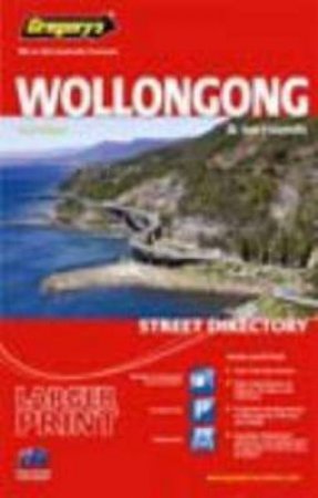 Gregory's Wollongong Street Directory 22 ed by UNIVERSAL