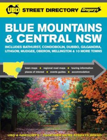 UBD Gregorys Blue Mountains and Central NSW Street Directory - 13th Ed. by Various