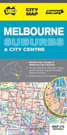 UBD/Gregorys Melbourne City and Suburbs Map 318 5ed by Various