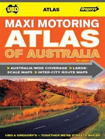 UBD/Gregorys Maxi Motor Atlas Aust 4 ed by Various