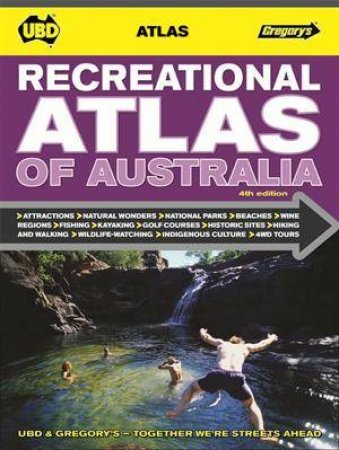 UBD/Gregorys Recreational Atlas of Australia 4th Edition by Various