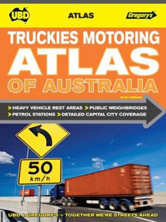 Truckies Motoring Atlas of Australia (2nd Edition) by Various