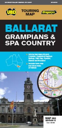 Ballarat Grampians Map 382 - 15th Ed by Various