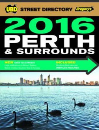 UBD/ Gregory's Perth Street Directory 2016 - 58th Ed. by Various