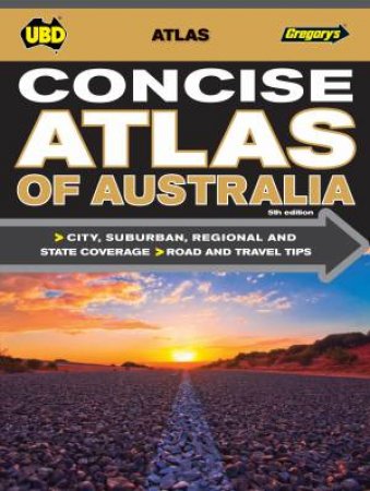 Gregorys UBD Concise Atlas of Australia -5th Ed. by Various