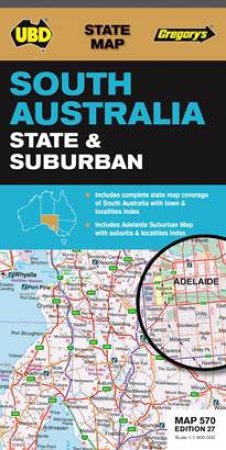 UBD/Gregory's South Australia State & Suburban Map 570 - 27th Ed by Various