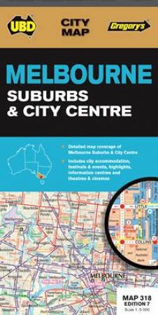 UBD/Gregory's Melbourne Suburbs and City Map 318 - 7th Ed by Various