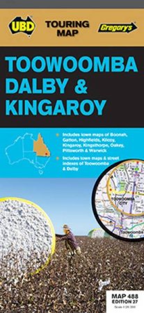 Toowoomba Dalby Kingaroy Map 488 - 27th Ed. by Gregory's UBD