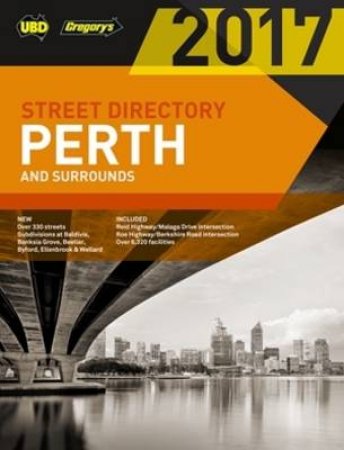 UBD/Gregory's Perth Street Directory 2017 - 59th Ed by Various