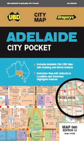 UBD/Gregory's Adelaide City Pocket Map 560 13th Ed. by Various