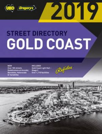 UBD/Gregory's Gold Coast Refidex Street Directory 2019 - 21st Ed by UBD Gregory's