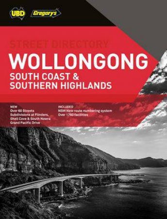 Wollongong, South Coast & Southern Highlands Street Directory 24th Ed. by Various