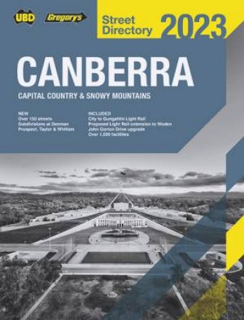 Canberra Capital Country & Snowy Mountains Street Directory 2023 27th by Various