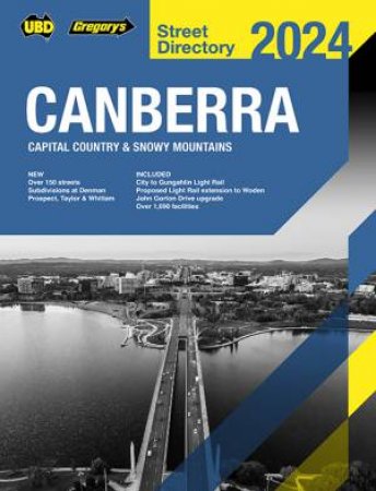 Canberra Capital Country & Snowy Mountains Street Directory 2024 28th by Various