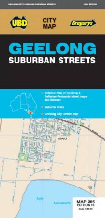 Geelong Suburban Streets Map 385 16th by  & UBD Gregorys