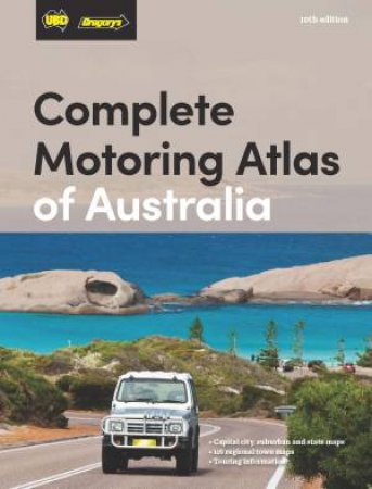 Complete Motoring Atlas of Australia 10th edition by Various