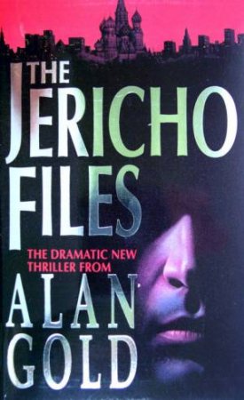 The Jericho Files by Alan Gold