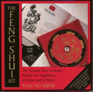 The Feng Shui Kit by Man-Ho Kwok