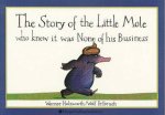 Story Of Little Mole Who Knew It Was None Of His Business