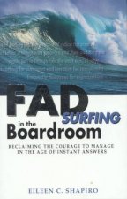 Fad Surfing In The Boardroom