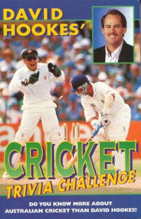 David Hookes' Cricket Trivia Challenge by David Hookes