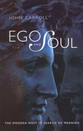 Ego And Soul by John Carroll