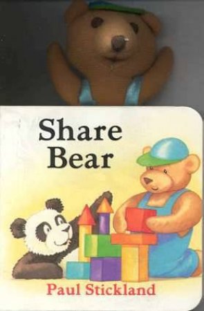 Share Bear by Paul Stickland