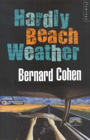 Hardly Beach Weather by Bernard Cohen