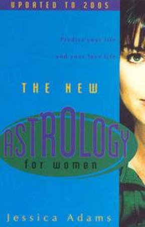 New Astrology For Women by Jessica Adams