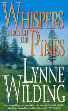 Whispers Through The Pines by Lynne Wilding